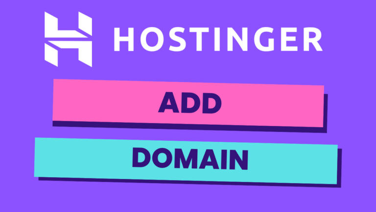 How to Add Domain to Hostinger