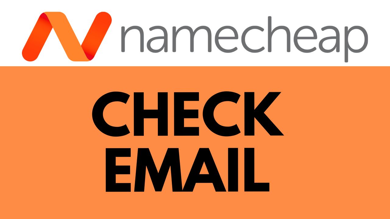 How to Check Namecheap Email: Easy Tutorial - Ben's Experience