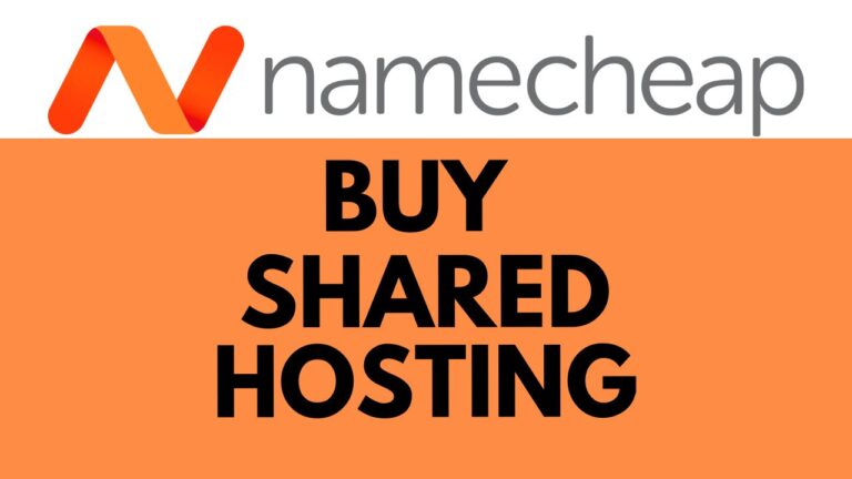 How to Buy Shared Hosting from Namecheap: Step by Step Tutorial