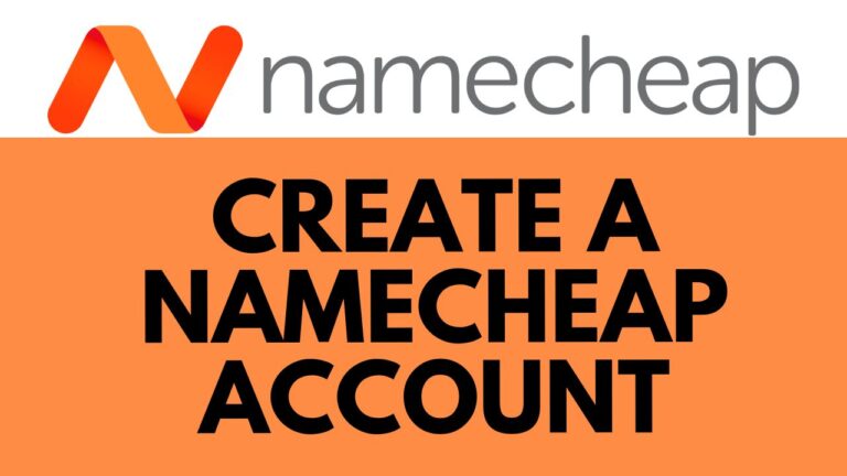 How to Create a Namecheap Account: Step-by-Step Guide