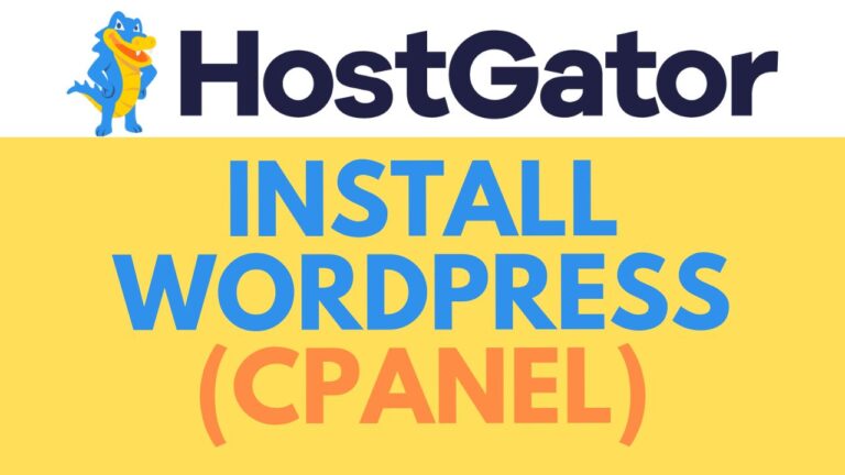 How to Install WordPress in HostGator cPanel: Step-by-Step Guide