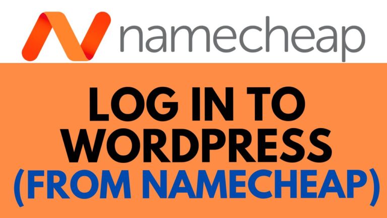 How to Log in to WordPress from Namecheap: Step-by-Step Guide
