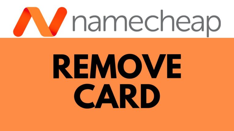 How to Remove a Card from Namecheap: Step-by-Step Guide