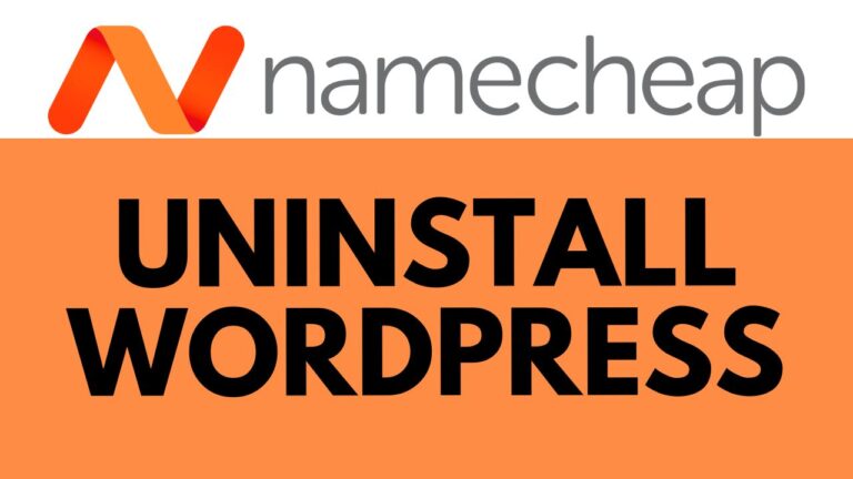 How to Uninstall WordPress from Namecheap cPanel: Step-by-Step Guide