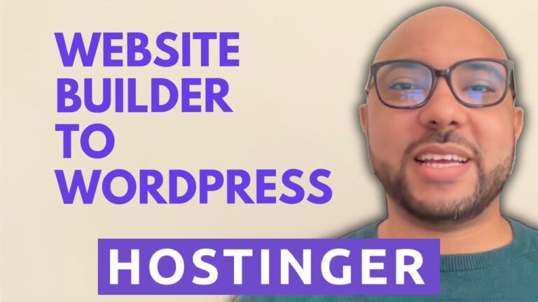 How to Switch from Hostinger Website Builder to WordPress