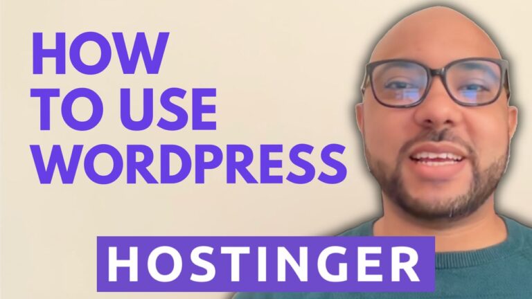 How to Use WordPress with Hostinger