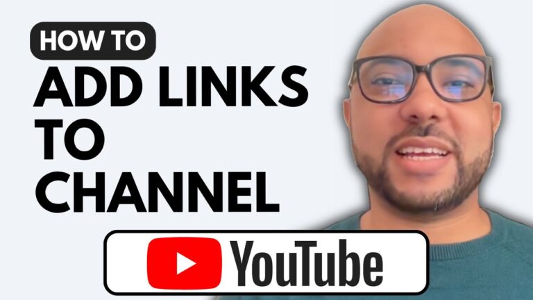 How To Add Links To Your YouTube Channel