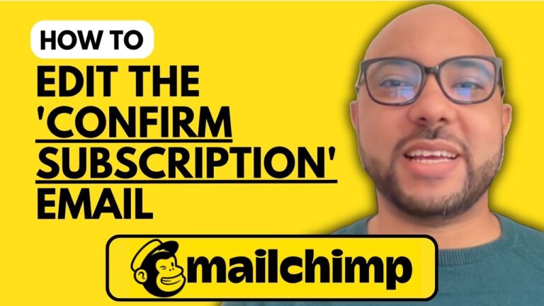 How to Edit the ‘Confirm Subscription’ Email in Mailchimp