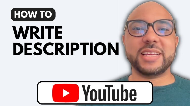 How to Write a Description for a YouTube Video