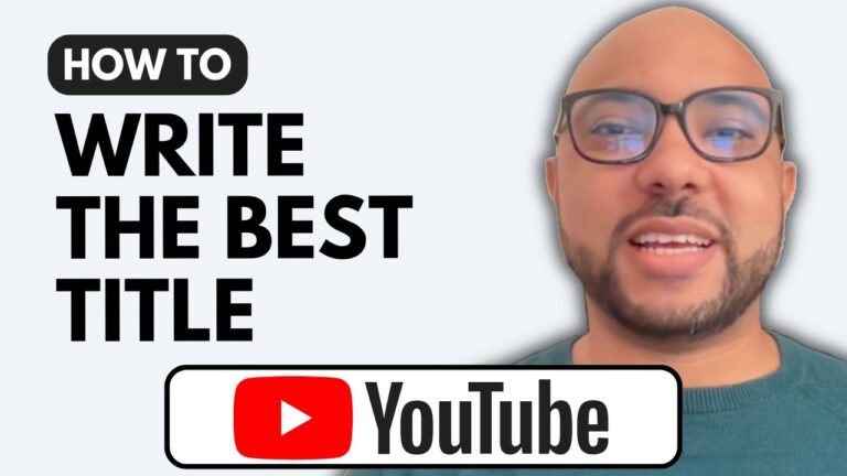 How to Write the Best Title for a YouTube Video