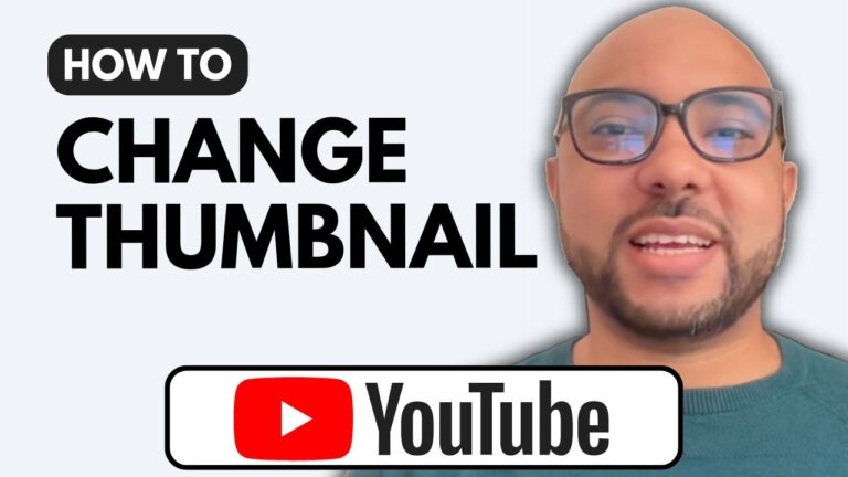 How to Change Thumbnail on YouTube Video