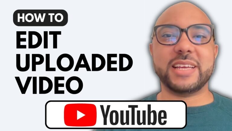 How to Edit Uploaded YouTube Video